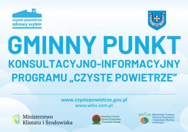 Punkt konsultacyjno - informacyjny Programu Czyste Powietrze czasowo nieczynny